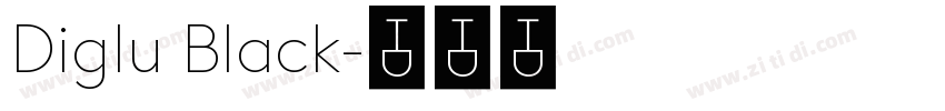 Diglu Black字体转换